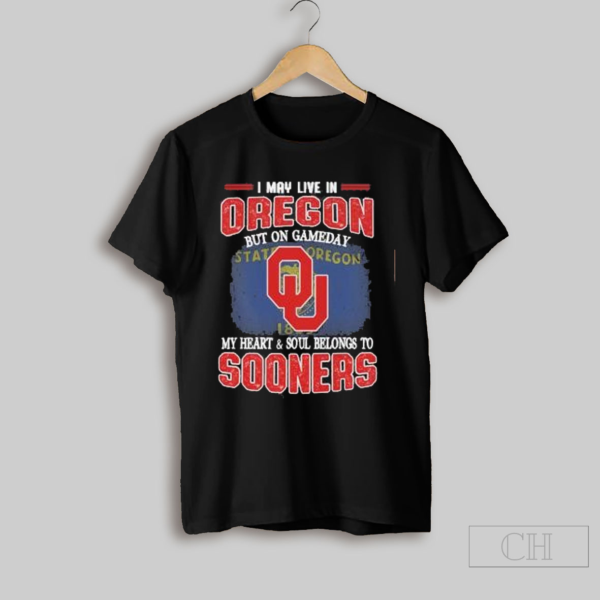 Trending I May Live In Oregon But On Gameday My Heart Soul Belongs To Oklahoma Sooners Shirt Sweatshirt Tee Shirt