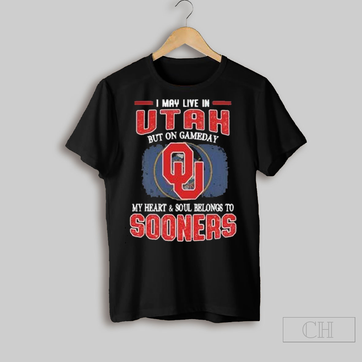 Trending I May Live In Utah But On Gameday My Heart Soul Belongs To Oklahoma Sooners Shirt Sweatshirt Tee Shirt