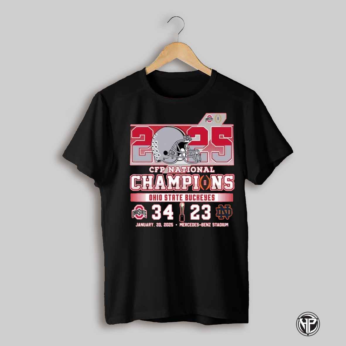 2025 Cfp National Champions Ohio State Buckeyes 34 23 Notre Dame Fighting Irish January 20 2025 Mercedes Benz Stadium Shirt