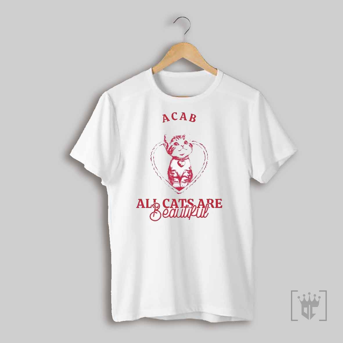 Acab All Cats Are Beautiful T Shirts Trending T Shirt