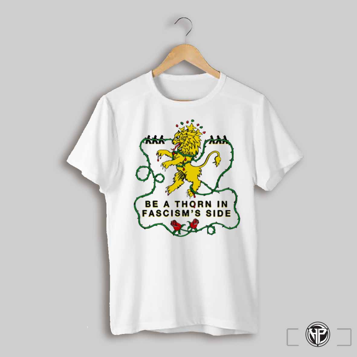 Be A Thorn In Fascisms Side Shirt