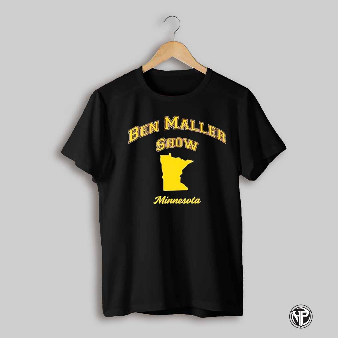 Ben Maller Show Minnesota Meet And Greet Shirt