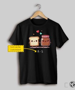 Cute Toast Nutella Shirt Custom Couple Matching Food Custom T Shirt