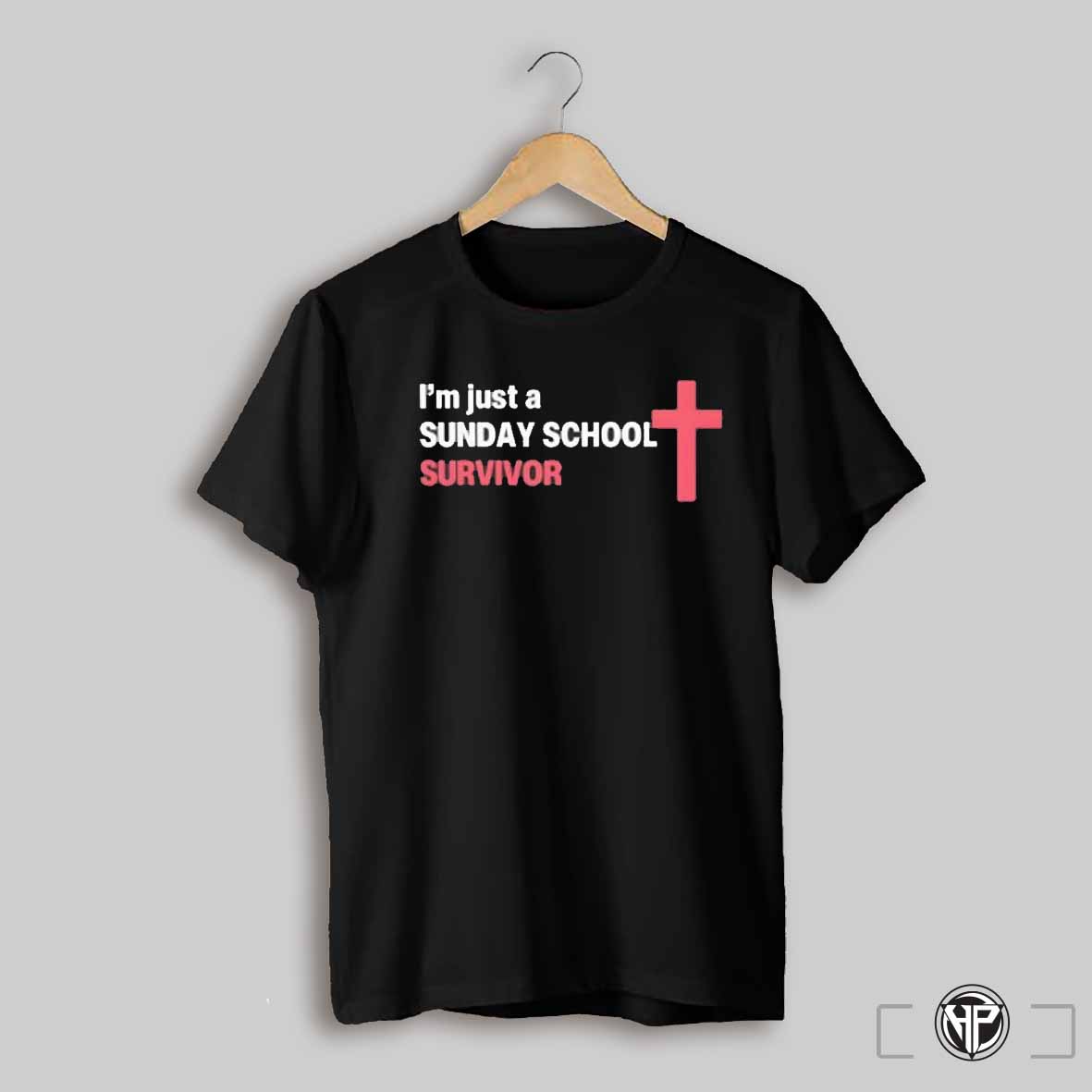Im Just A Sunday School Survivor Shirt