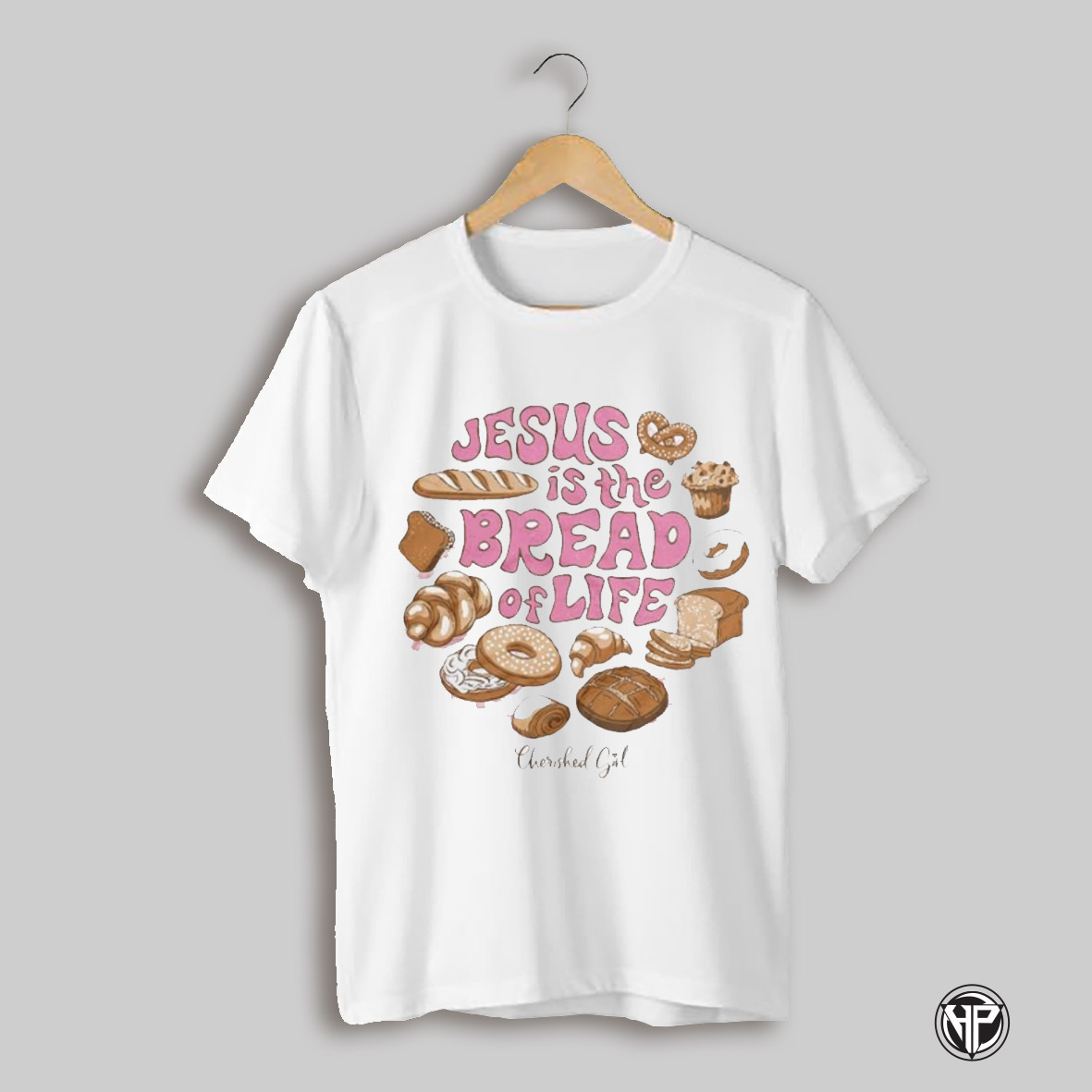 Jesus Is The Bread Of Life Cherished Girl Shirt