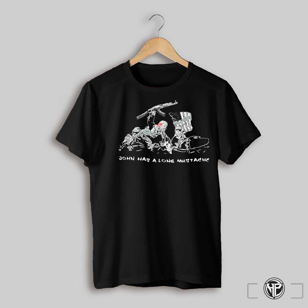 John Has A Long Mustache Trump Fight Shirt