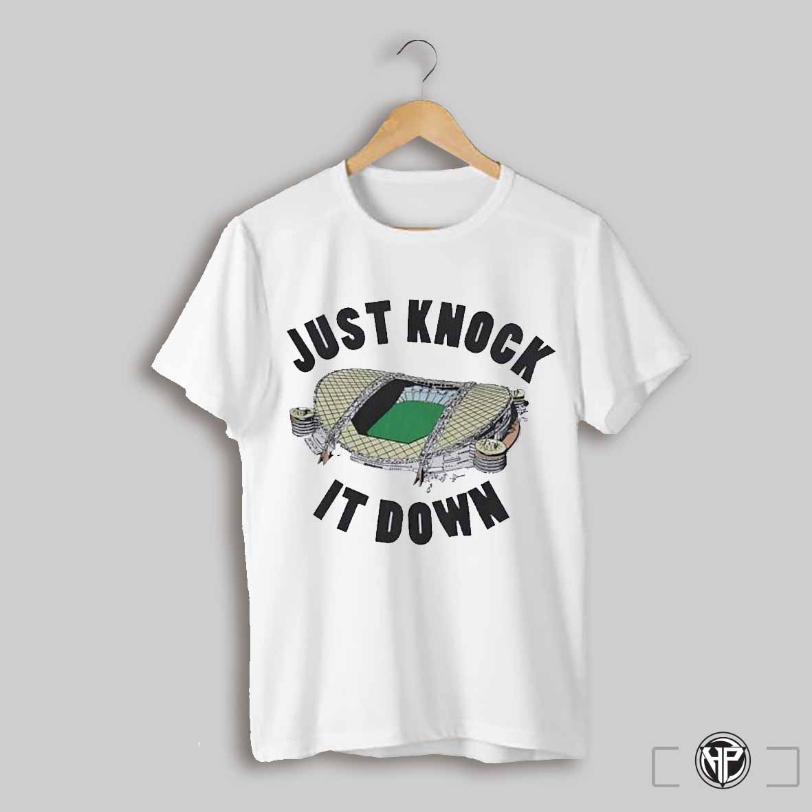 Just Knock It Down Homebush Stadium Shirt