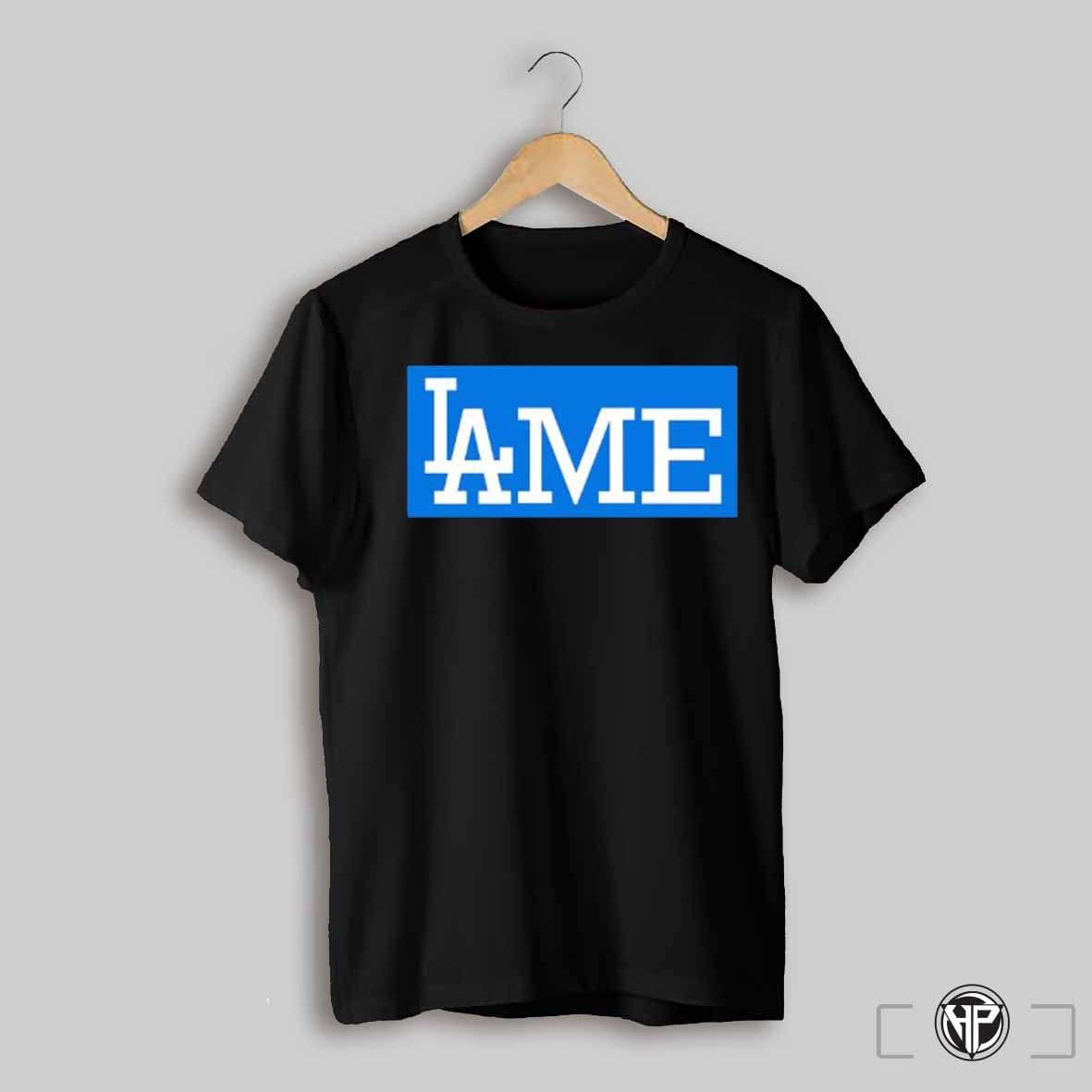 Lame Los Angeles Shirt