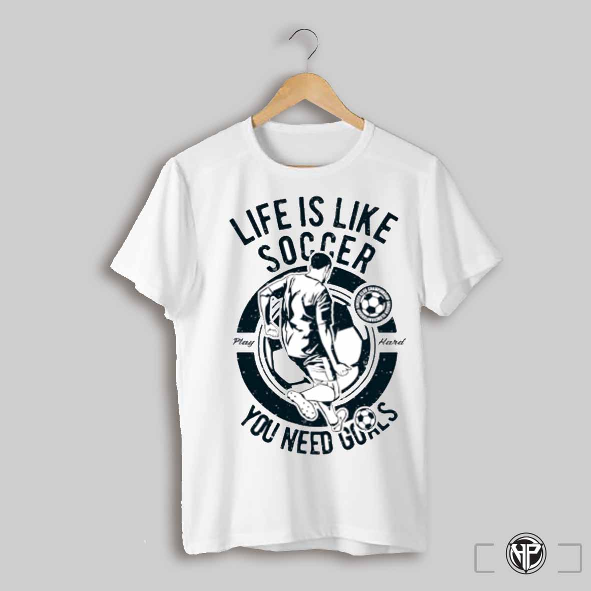 Life Is Like Soccer You Need Goals Vintage Shirt