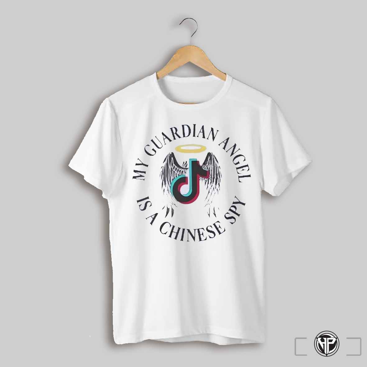 My Guardian Angel Is A Chinese Spy Tiktok Shirt