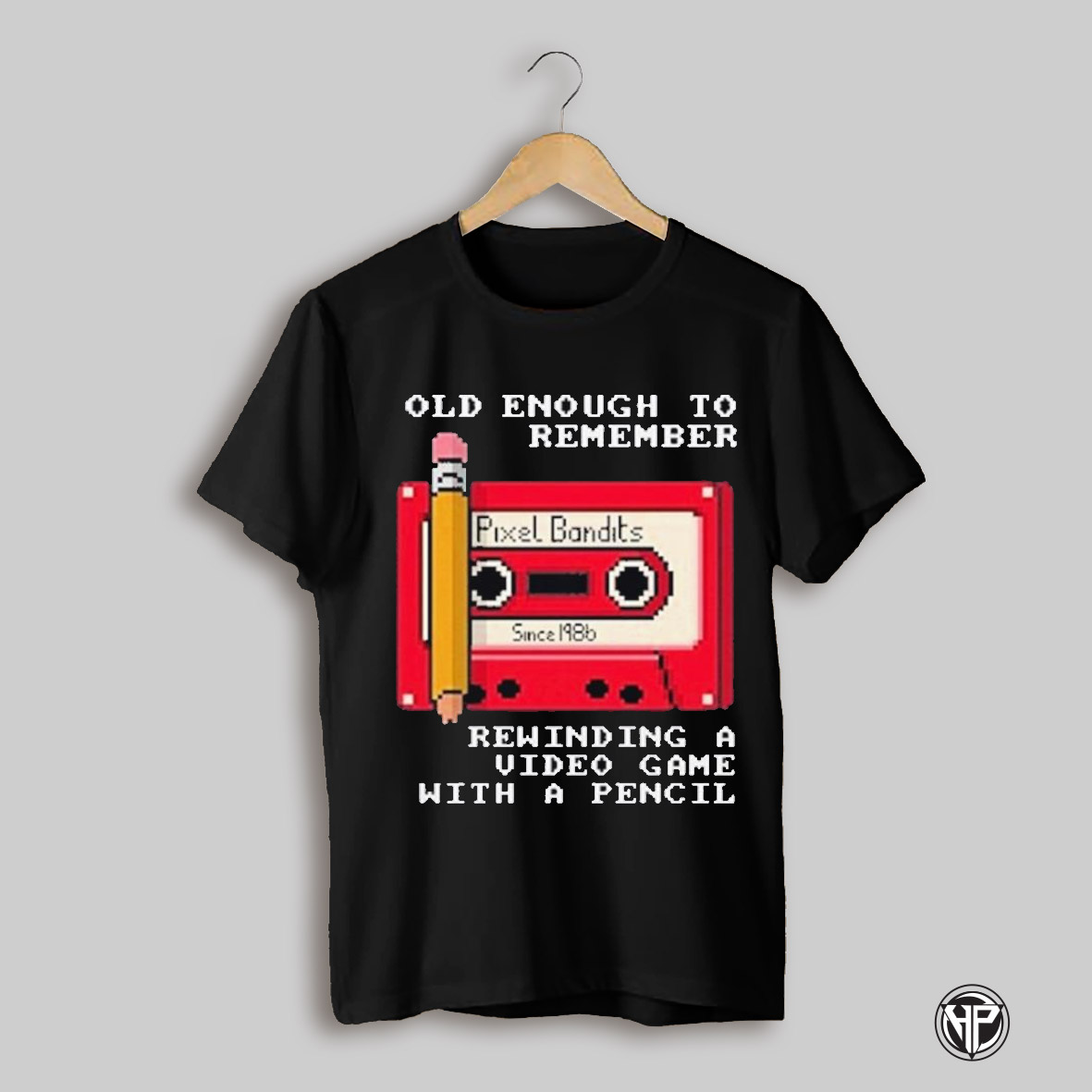 Old Enough To Remember Rewinding A Video Game With A Pencil Shirt