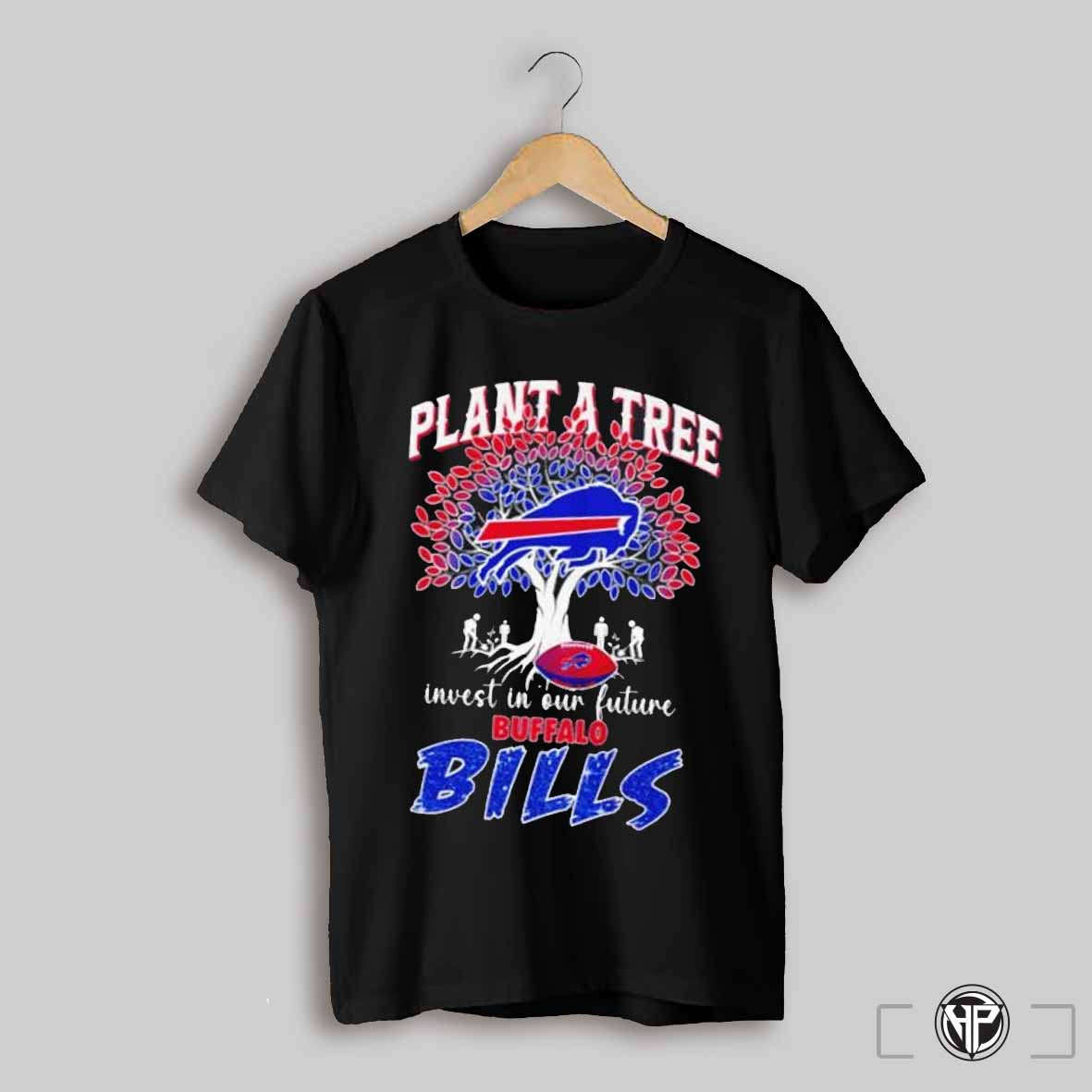 Plant A Tree Invest In Our Future Bills Shirt