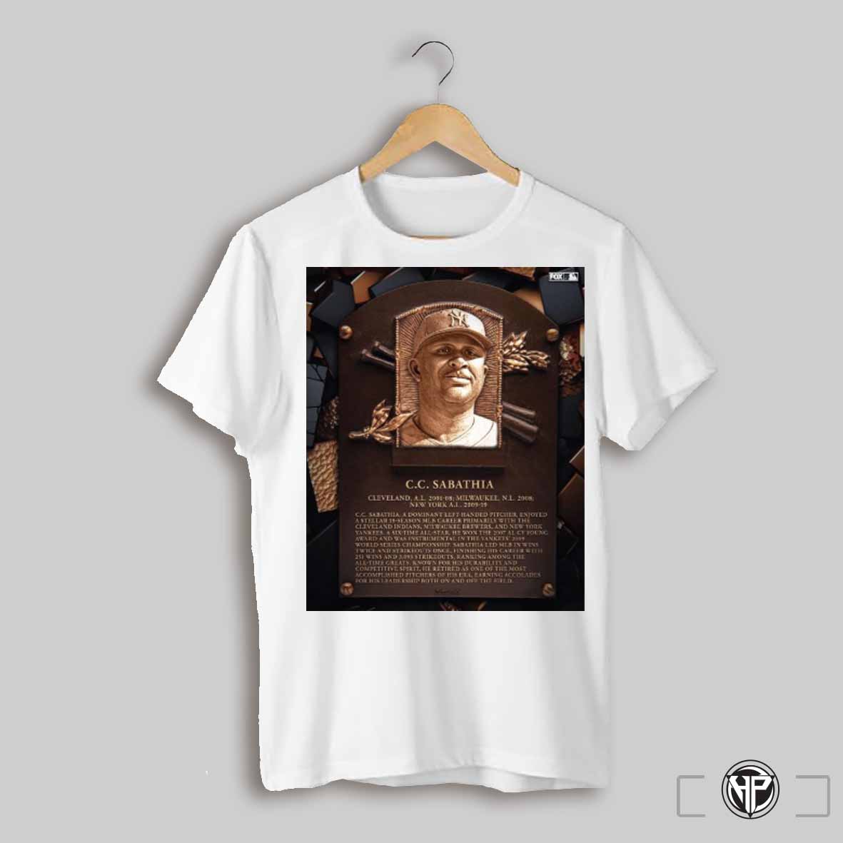 Poster Cc Sabathia Is A First Ballot Hall Of Famer A Dominant Left Handed Pitcher Resume Mlb On Fox T Shirt