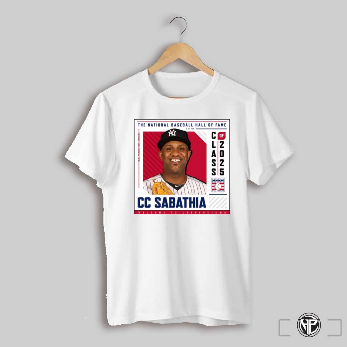 Poster Welcome To Cooperstown Cc Sabathia The National Baseball Hall Of Fame Class Of 2025 Mlb T Shirt