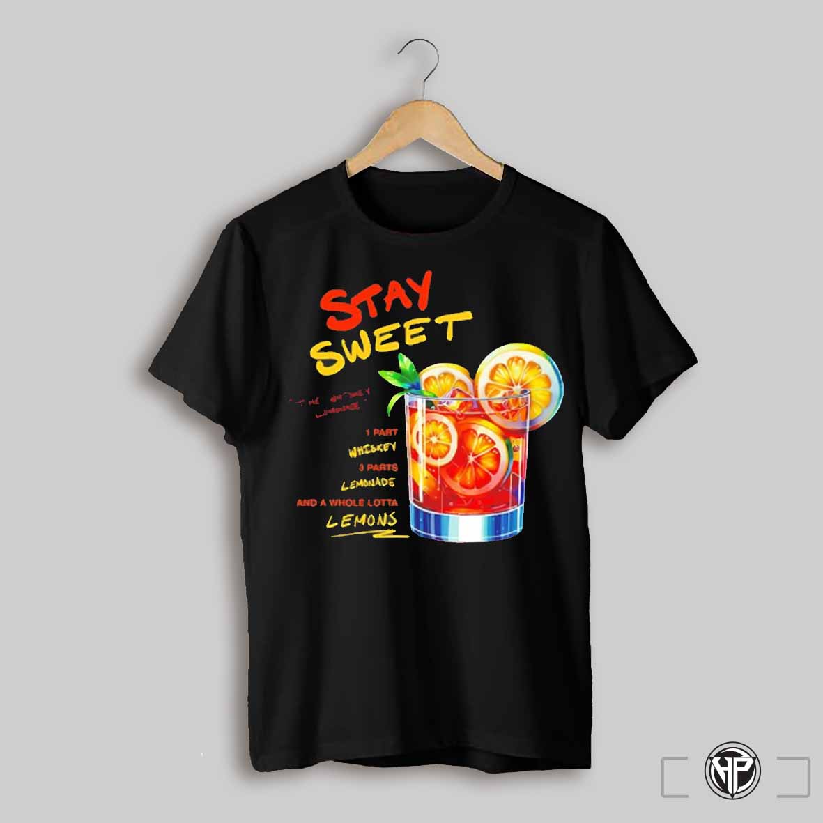Stay Sweet Whiskey Lemonade Shirt