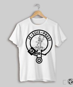 Susans Husband Wearing Fraser Of Lovat Je Suis Prest T Shirt