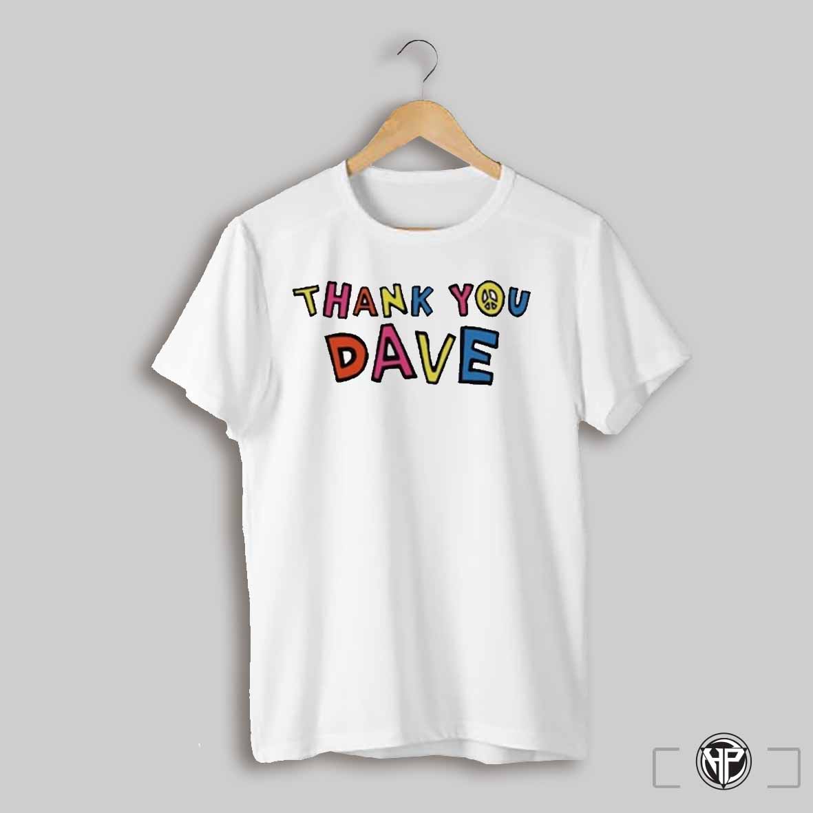 Thank You Dave White Shirt