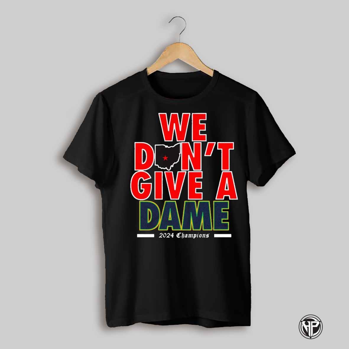 We Dont Give A Dame 2024 Champions Ohio State Win Notre Dame T Shirt