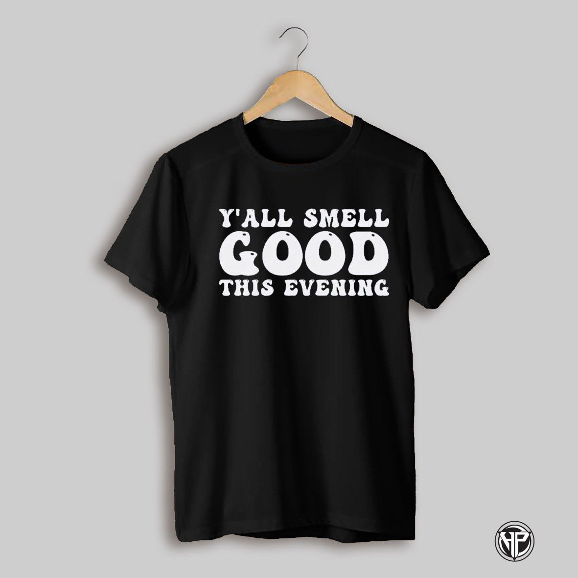 Yall Smell Good This Evening Shirt