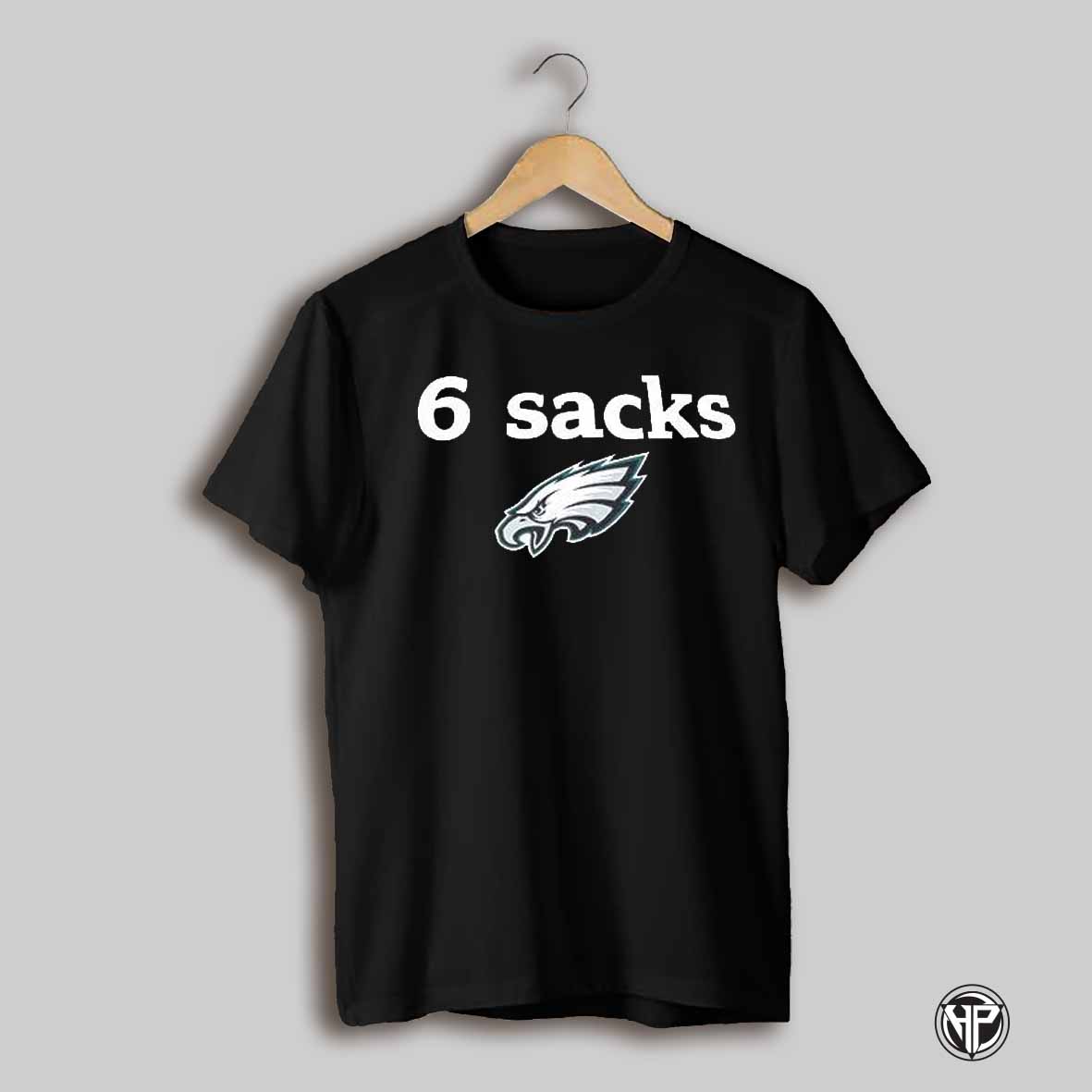 6 Sacks Philadelphia Eagles Shirt