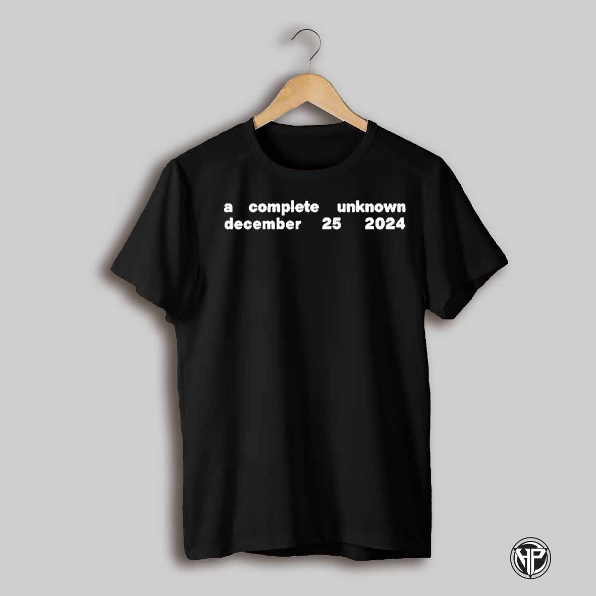 A Complete Unknown Silhouette December 25 2024 T Shirt