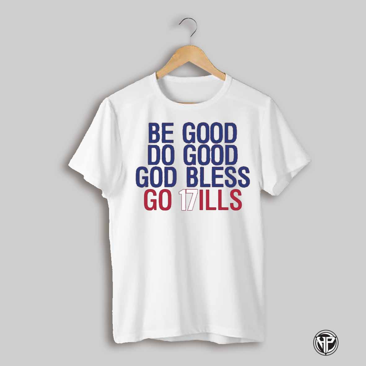 Be Good Do Good Go Bills Shirt