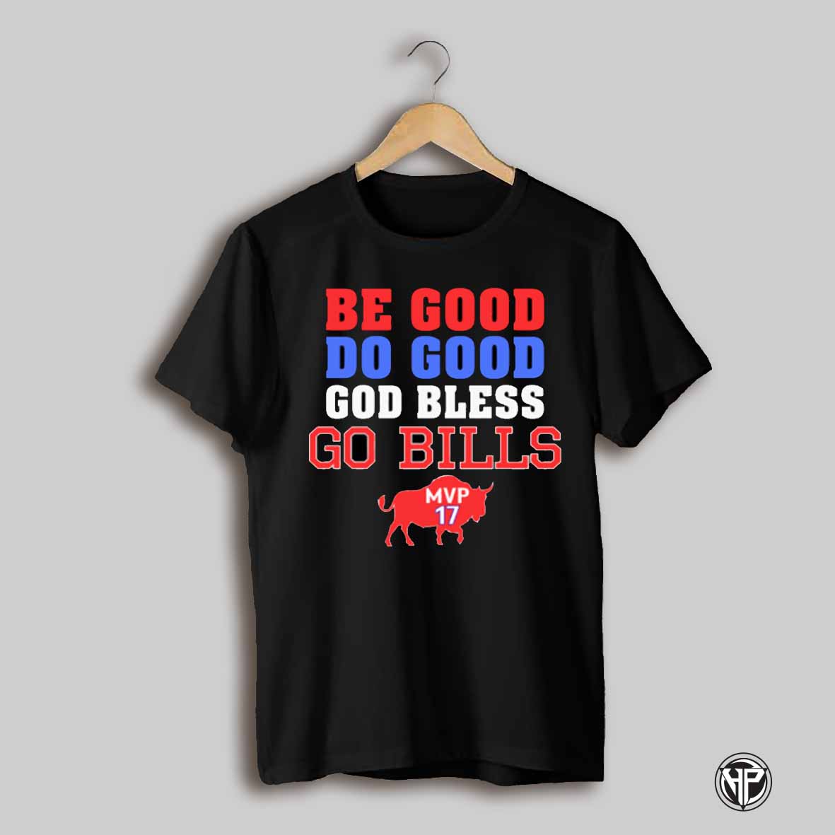 Be Good Do Good God Bless Go Bills Josh Allen Mvp Shirt