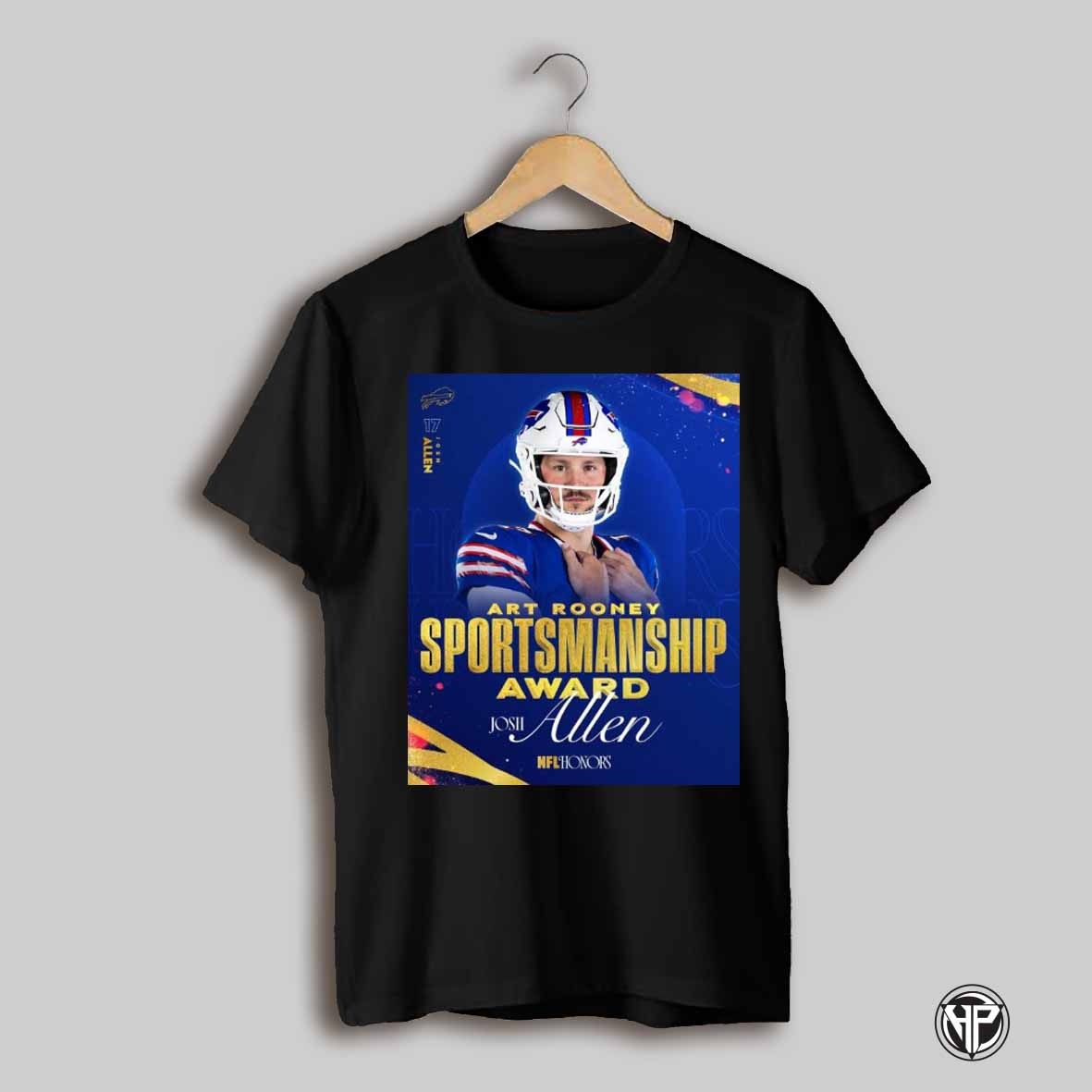 Buffalo Bills Josh Allen Art Rooney Sportsmanship Award Nfl Honors Nicest Guy In The League Poster T Shirt