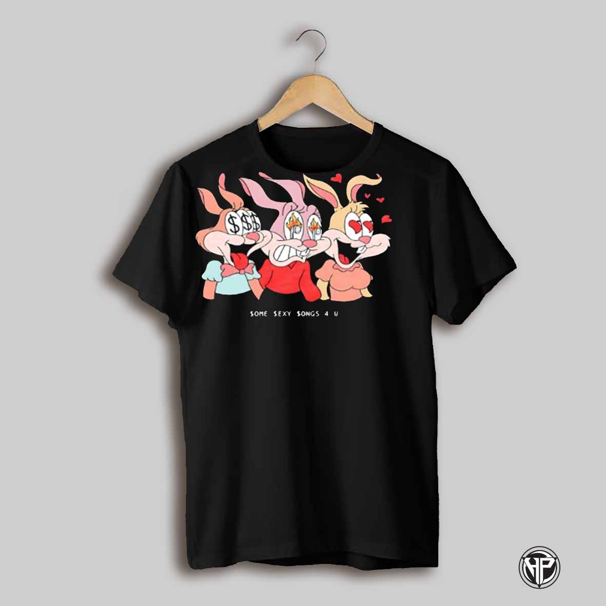 Bunny Some Sexy Songs 4 U Shirt T Shirt