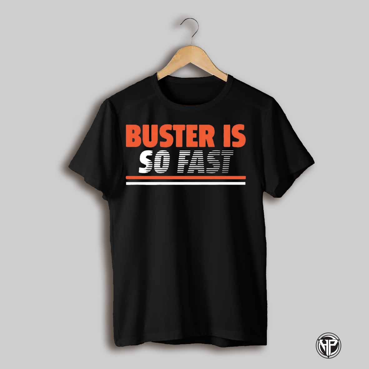 Buster Is So Fast Shirt
