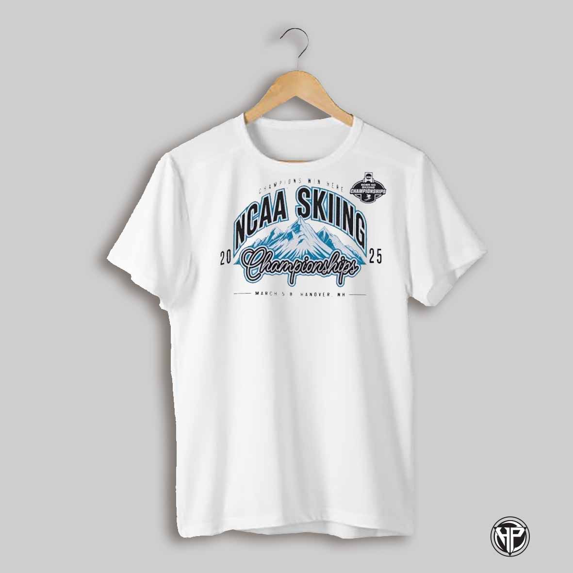 Champions Win Here Ncaa Skiing Championships 2025 March 5 8 Hanover Nh Shirt