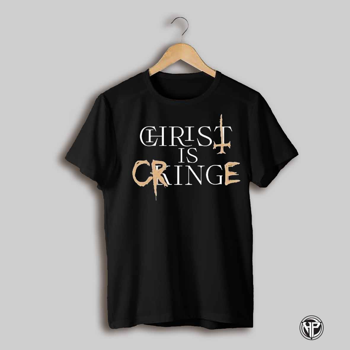 Christ Is King Cringe T Shirts