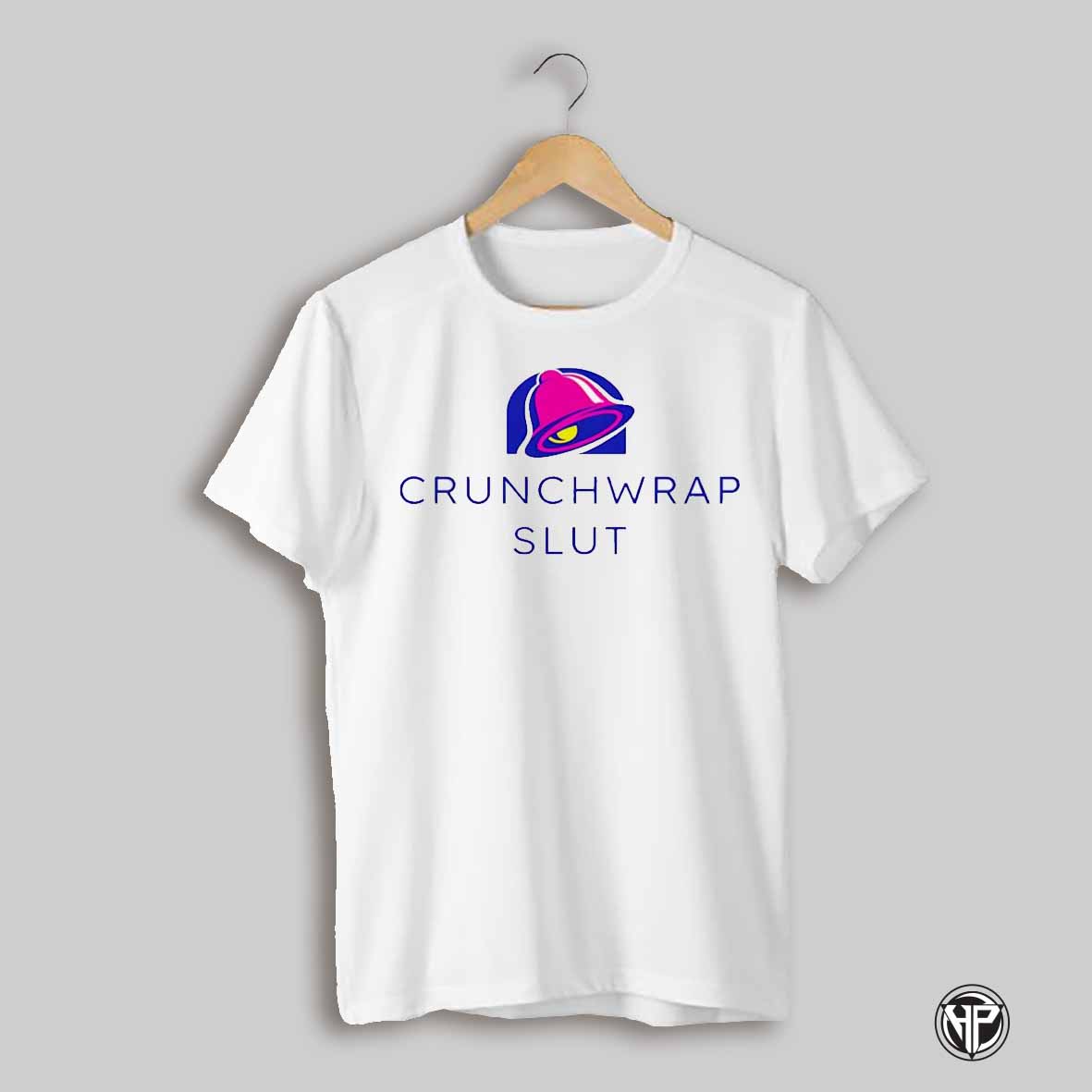 Crunchwrap Slut Taco Bell Shirt