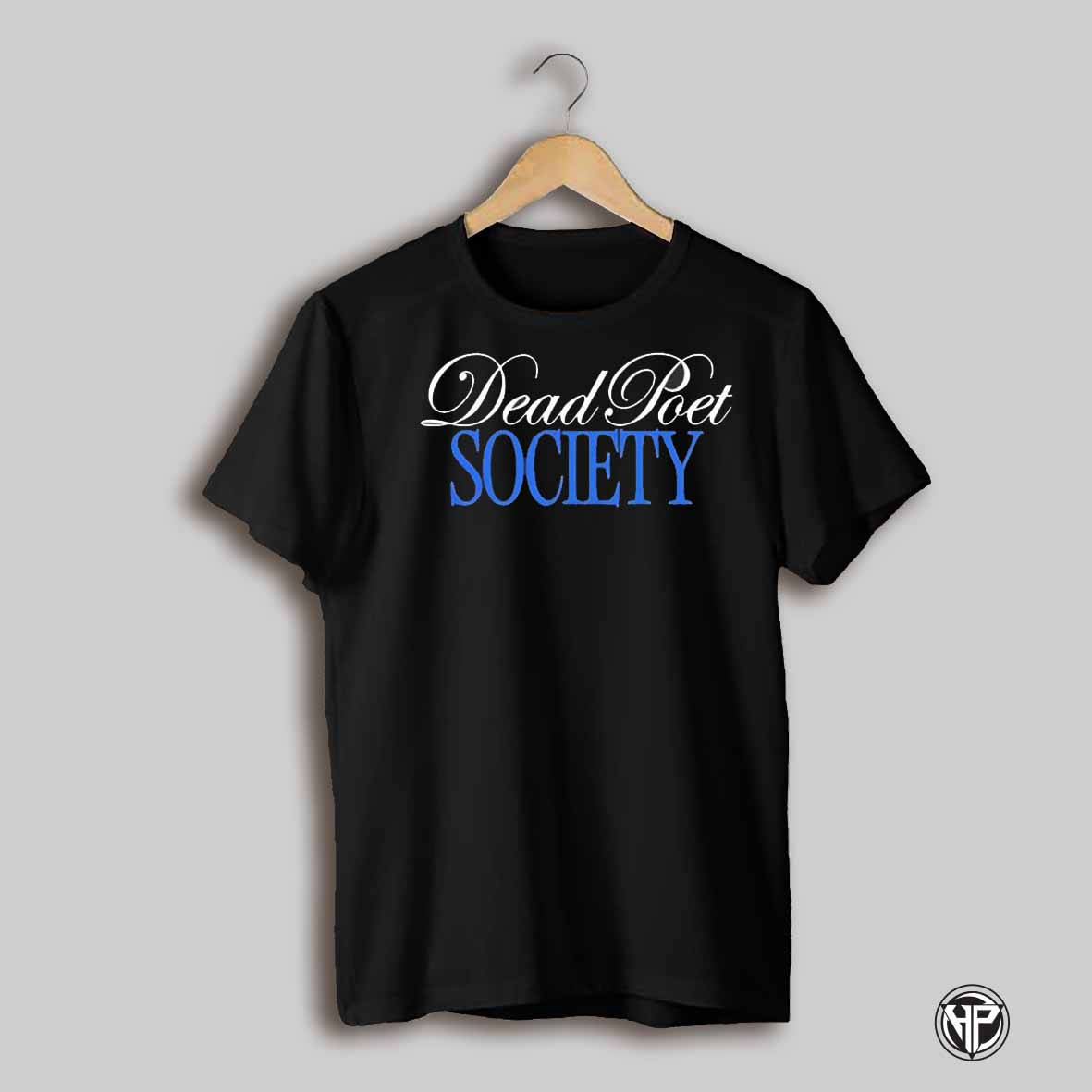 Dead Poet Society Hard To Be God Shirt