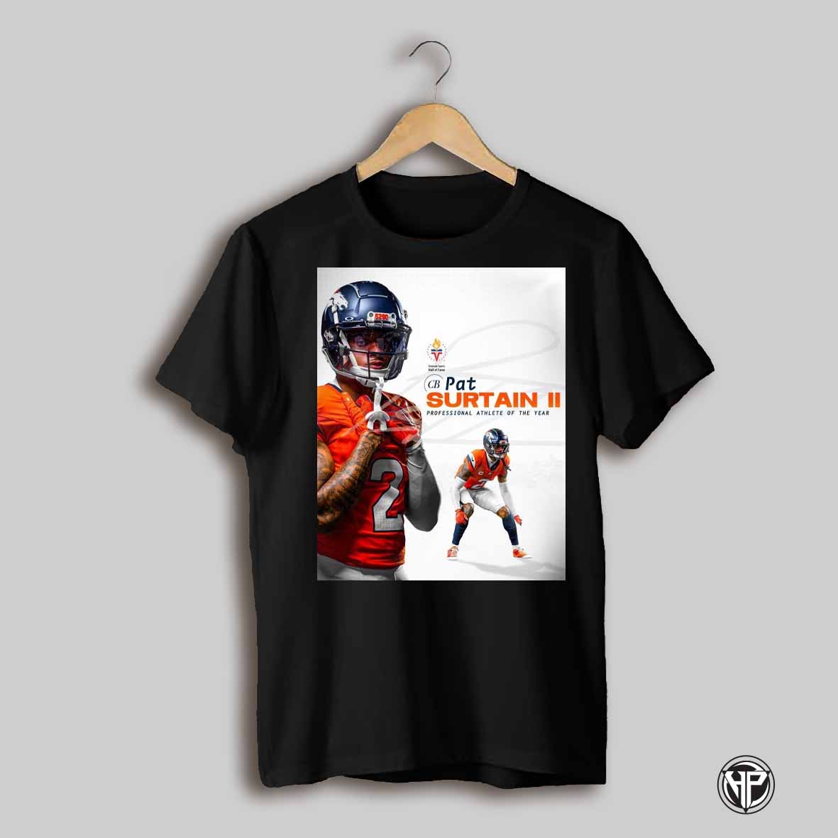 Denver Broncos Congratulations To Pat Surtain Ii Colorado Sports Hall Of Fames Professional Athletes Of The Year Poster T Shirt