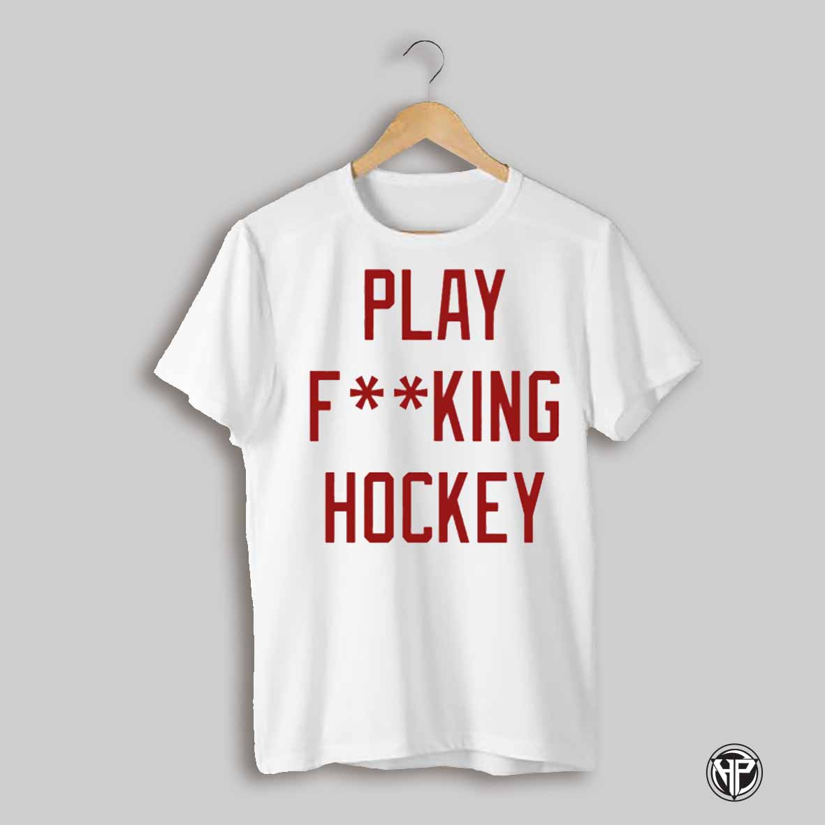 Detroit Hockey Play Fucking Shirt