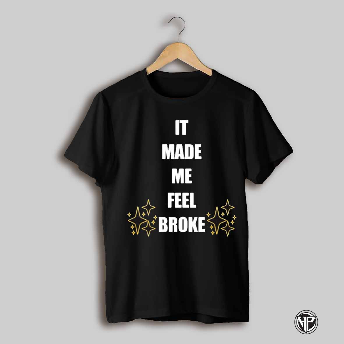 Drake Wearing It Made Me Feel Broke Gold Coast 2025 T Shirt