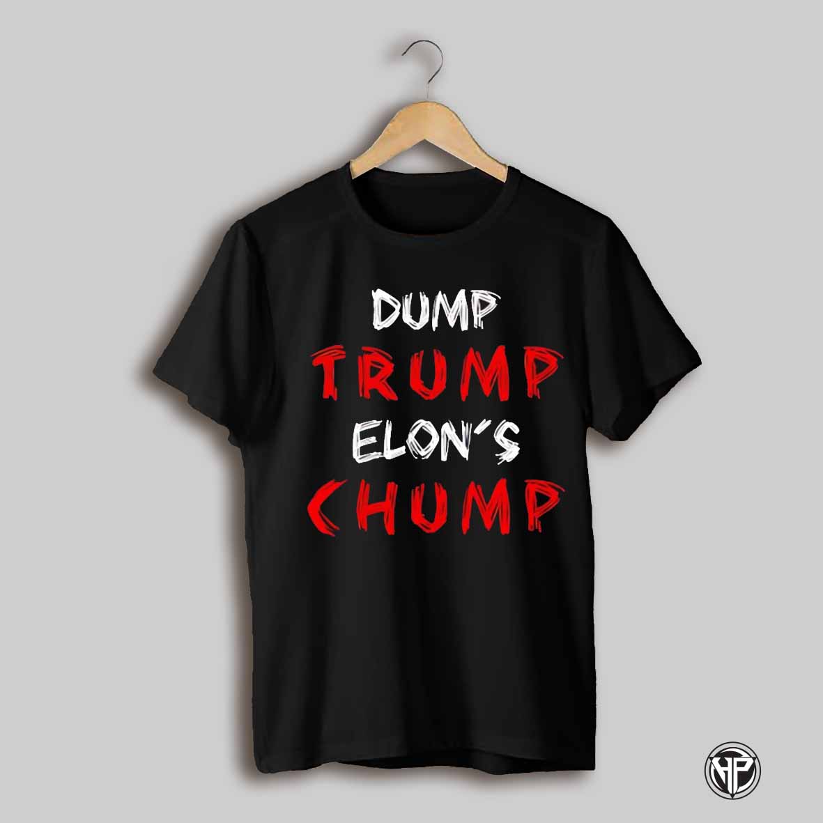Dump Trump Elons Chump Anti Trump Shirt