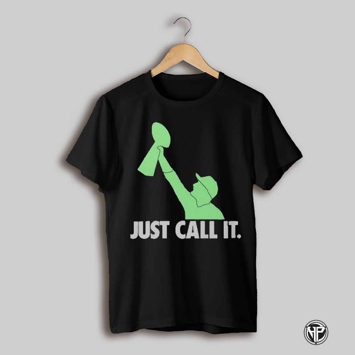 Fly Eagles Just Call It New Shirt