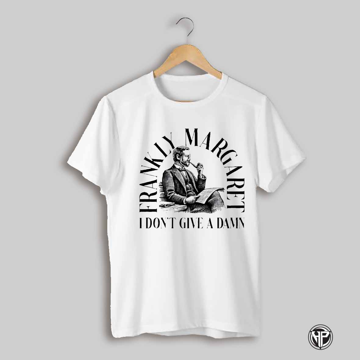 Frankly Margaret I Dont Give A Damn Shirt
