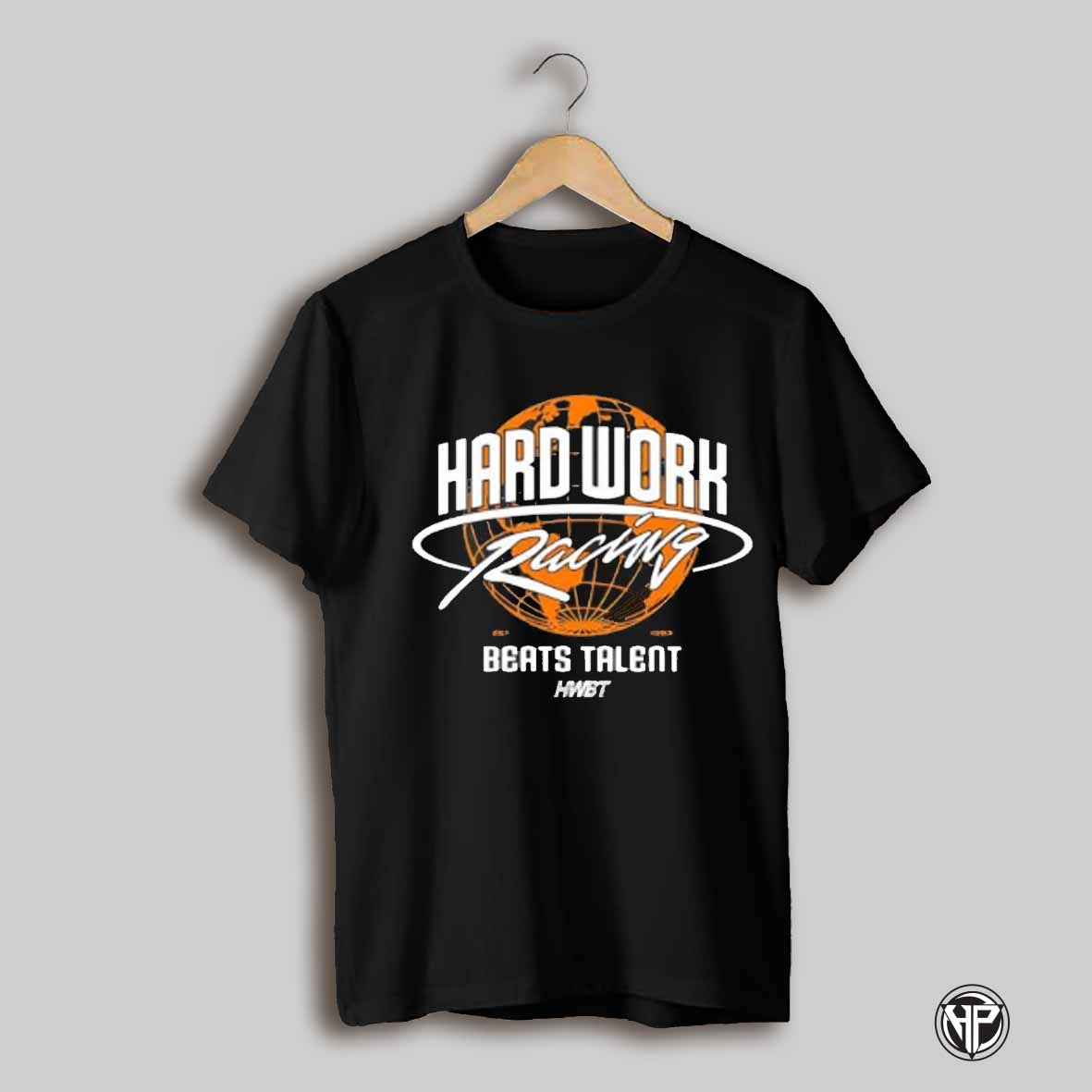 Global Boxy Hard Work Racing Beats Talent Shirt