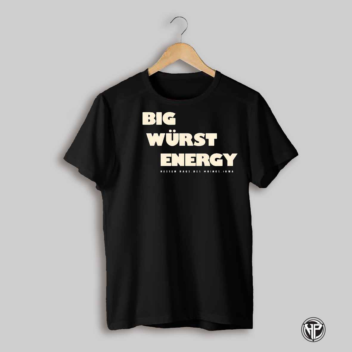Hessen Haus Big Wurst Energy Shirt