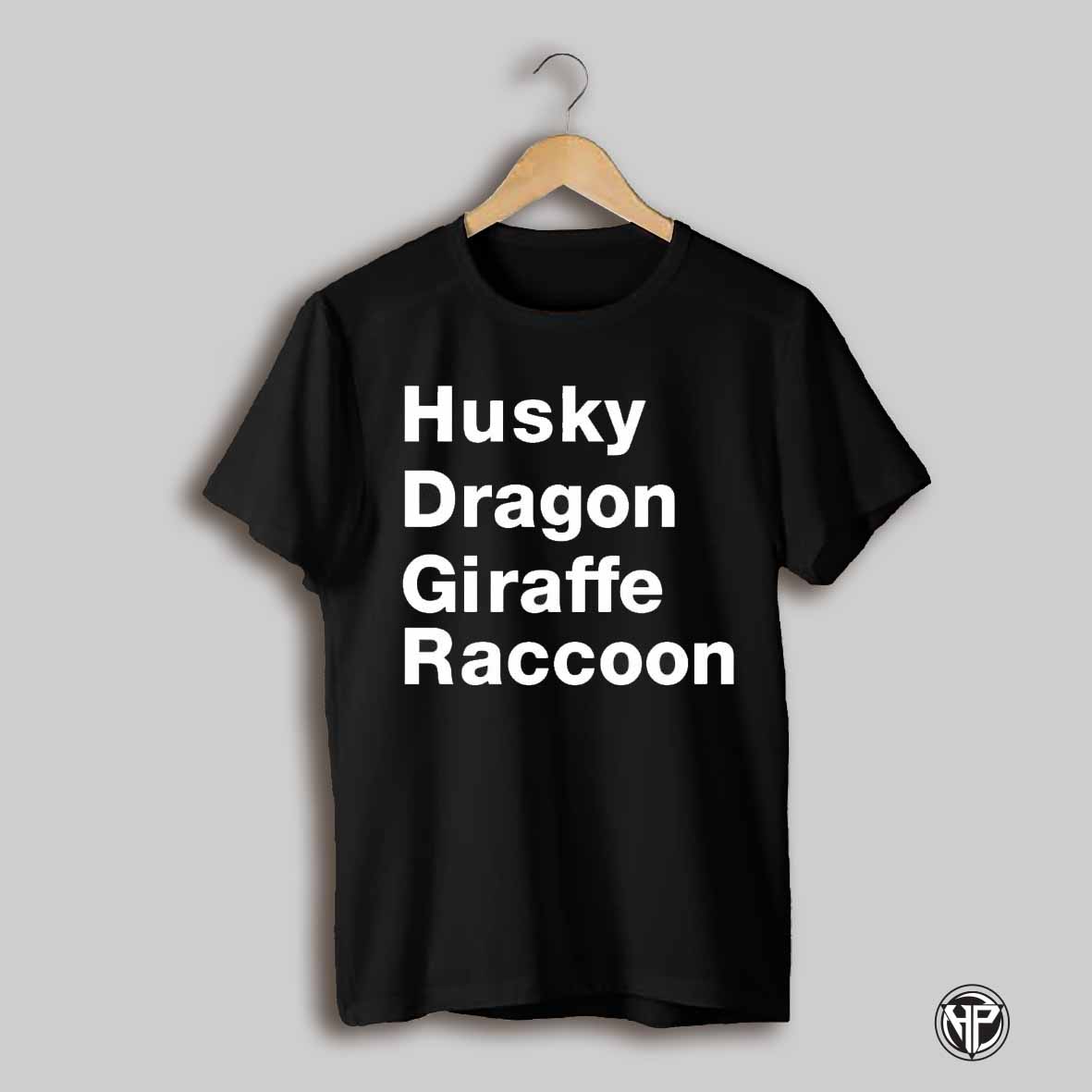 Husky Dragon Giraffe Raccoon Text Shirt