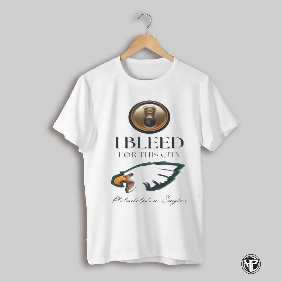 I Bleed For This City Philadelphia Eagles Shirt