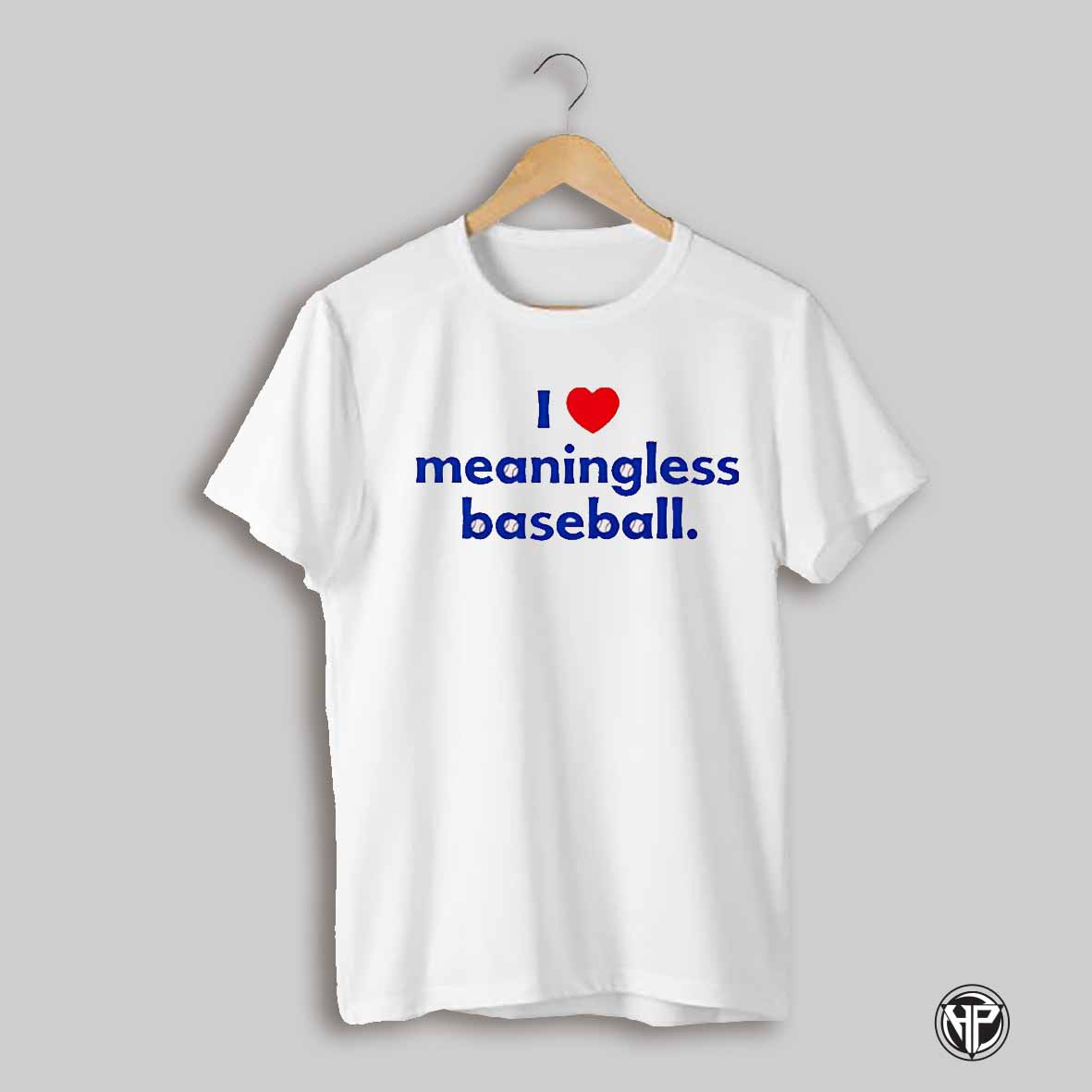 I Love Meaningless Baseball Heart Shirt