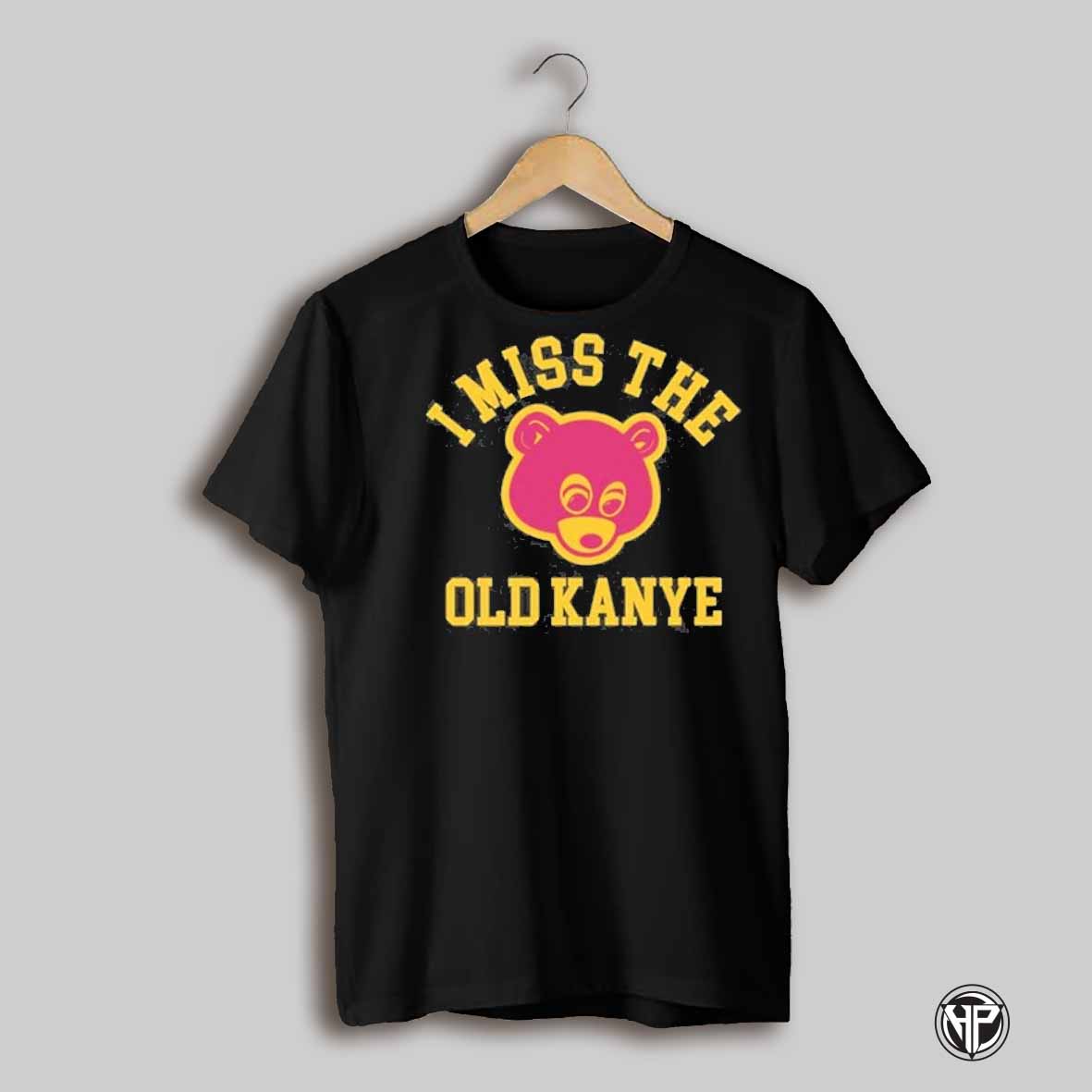 I Miss The Old Kanye Shirt
