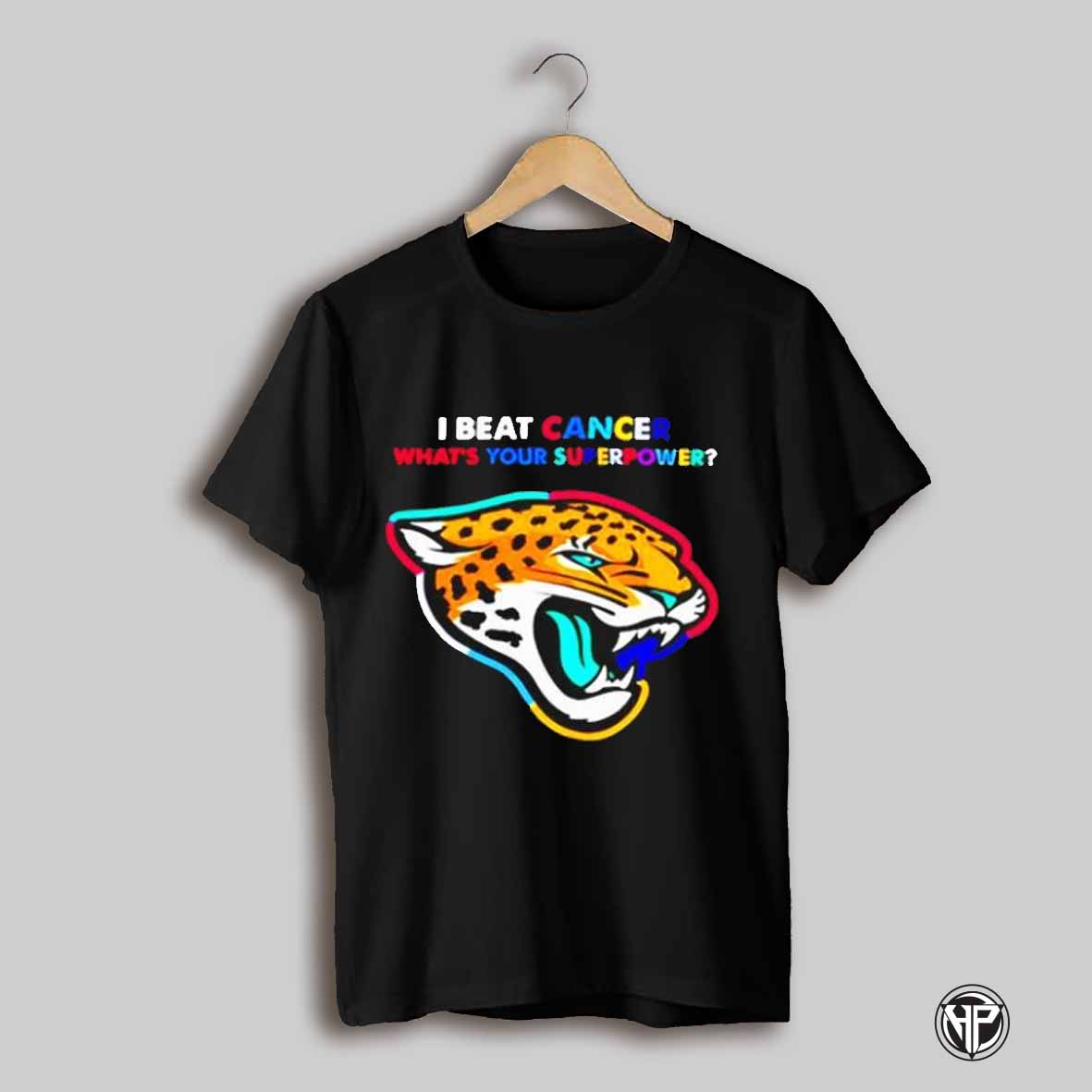 I Beat Cancer Whats Your Superpower Jacksonville Jaguars T Shirt