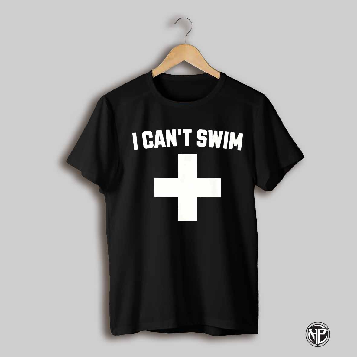 I Cant Swim Shirt