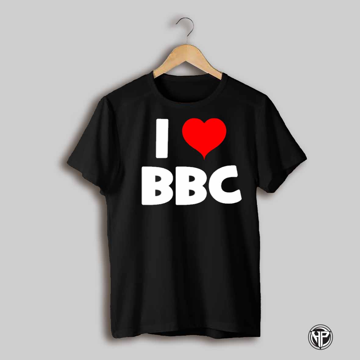 I Love Bbc Shirt