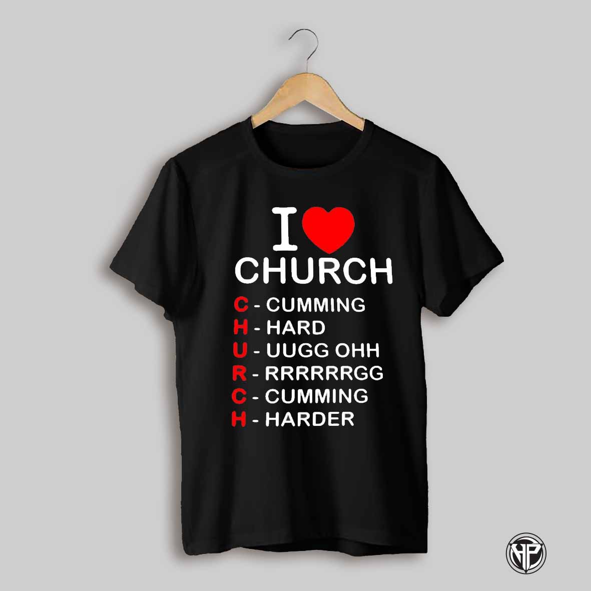 I Love Church Cumming Hard Ugg Oh Rrrrrrrr Cumming Harder Shirt